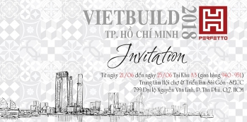 PERFETTO participate in exhibition VIETBUILD HO CHI MINH 2018